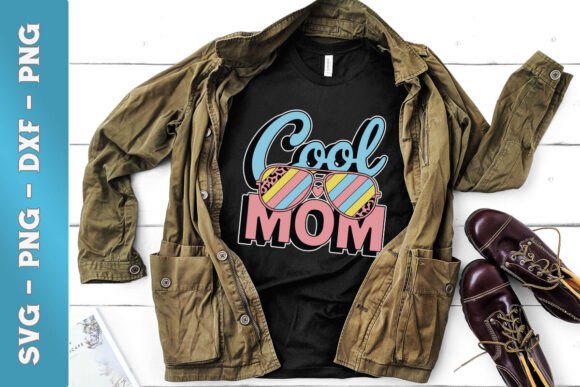 Cool Mom Funny Mama Mother’s Day SVG Review