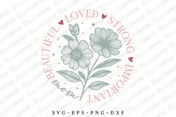 Mom Beautiful Loved Strong Important SVG: A Designer’s Honest Review