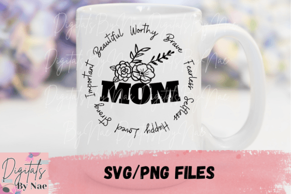 Mom is Beautiful Loved Strong SVG PNG: A Designer Review