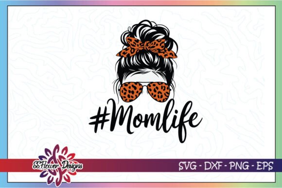 Mom Life Happy Mother s Day Leopard SVG