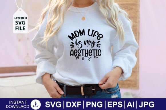 Mom Life is My Aesthetic SVG Design