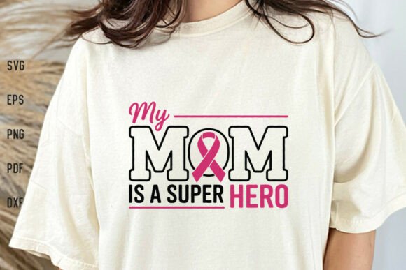 My Mom Is a Superhero Breast Cancer SVG: A Designer’s Review