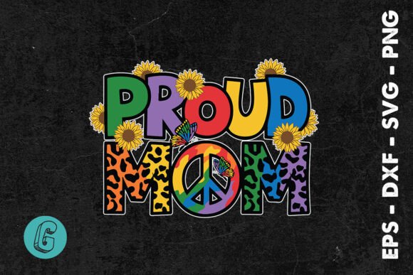 Proud Mom LGBTQ Happy Mother’s Day SVG: Designer Review