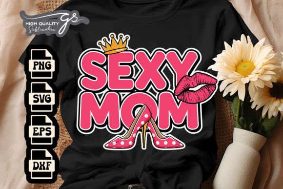 Sexy Mom High Heels Mother s Day SVG