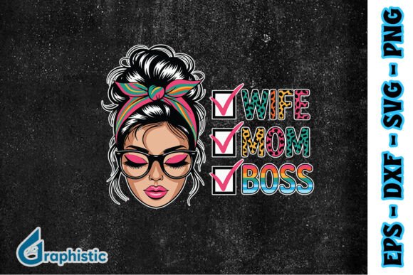 Wife Mom Boss Mother s Day Happy SVG Review